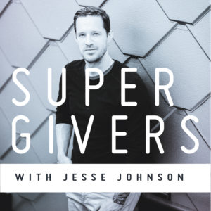 Supergiver Podcast with Jesse Johnson
